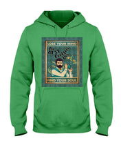 Load image into Gallery viewer, Lose Your Mind Find Your Soul Gift For Bartender Hoodie
