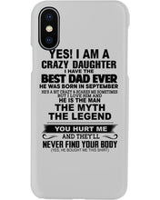 Load image into Gallery viewer, A Crazy Daughter Of A  September  Best Dad Ever For Birthday Gift Phone case
