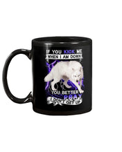 Load image into Gallery viewer, If You Kick Me When I Am Down You Better Pray Trending Mug
