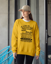 Load image into Gallery viewer, I Get My Attitude From My October     Freaking Awesome Dad For Birthday Gift Sweatshirt
