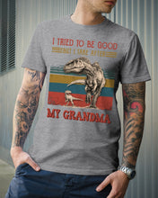 Load image into Gallery viewer, Grandma Gift For Grandson I Tried To Be Good But I Take After Guys Tee
