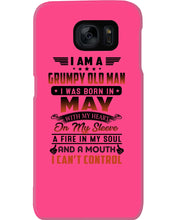 Load image into Gallery viewer, I'm A Grumpy Old Man I Was Born In May With My Heart Phone case
