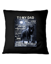 Load image into Gallery viewer, Daughter Gift For Dad My Dad The Alpha The Myth The Legend Pillow Cover
