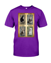 Load image into Gallery viewer, Cat Be Strong When You Are Weak Gift For Cat Lovers Guys Tee
