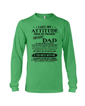 Load image into Gallery viewer, I Ge My Attitude From My August Dad Birthday Meaningful Gift Unisex Long Sleeve
