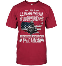 Load image into Gallery viewer, I Am A US Marine Veteran If America Needed Me Gift Guys Tee

