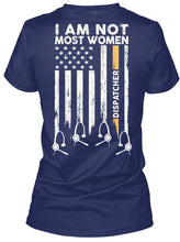Load image into Gallery viewer, I Am Not Most Women Custom Design Gift For Dispatcher Ladies V-Neck
