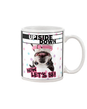 Load image into Gallery viewer, Boston Upside Down Now Let's Be Gift For Dog Lovers Mug
