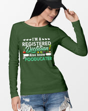 Load image into Gallery viewer, I'm A Registered Dietitian Also Know Fooducater Trending Unisex Long Sleeve

