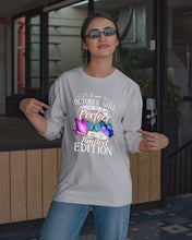 Load image into Gallery viewer, I'm October Girl I May Not Be Perfect But I'm Limited Edition Unisex Long Sleeve
