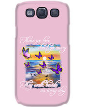 Load image into Gallery viewer, Butterfly Sunset On Beach Those We Love Don't Go Away Gift For Lover Phone case
