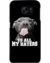 Load image into Gallery viewer, Boxer Lovers To All My Hater Meaningful Gift For Men Phone case
