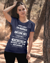 Load image into Gallery viewer, Gift For Husband I'm The Lucky One Because I Get To Be Her Husband Ladies Tee
