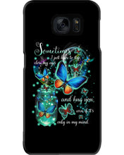 Load image into Gallery viewer, Butterfly Close My Eyes And Hug You Gift For Women Phone case
