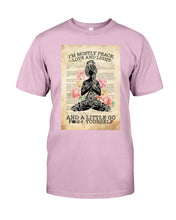 Load image into Gallery viewer, I'm Mostly Peace Love And Light Yoga Gift For Yoga Lovers Guys Tee
