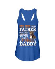 Load image into Gallery viewer, It Takes Someone Special To Be A Pitbull Daddy Gift For Pitbull Lovers Ladies Flowy Tank
