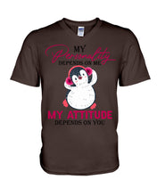 Load image into Gallery viewer, Cute Penguin My Attitude Depends On You Gift For Penguin Lovers Guys V-Neck
