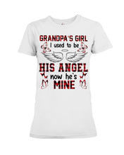 Load image into Gallery viewer, Grandpa's Girl I Used To Be His Angel Gift For Men Ladies Tee
