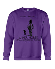 Load image into Gallery viewer, A Girl Her Dog Her Horse It's A Beautiful Thing Sweatshirt
