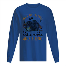 Load image into Gallery viewer, All I Need IS Love And A Camera And A Dog Gift For Dog Lovers Unisex Long Sleeve
