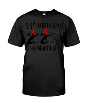 Load image into Gallery viewer, 55th  Birthday Gift 2020 Quarantined Unique Custom Design Guys Tee
