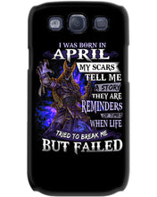 Load image into Gallery viewer, I Was Born In April My Scars Tell Me A Story Trending Phone case
