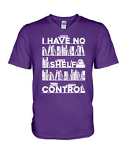 Load image into Gallery viewer, I Have No Shelf Control Meaningful Gift For Women Guys V-Neck
