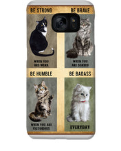 Load image into Gallery viewer, Cat Be Strong When You Are Weak Gift For Cat Lovers Phone case
