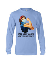 Load image into Gallery viewer, I Can Make It What's Your Superpower Special Custom Design Unisex Long Sleeve
