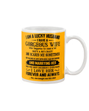 Load image into Gallery viewer, Lucky Husband Has A Gorgeous Wife Who Happens To Cuss A Lot Family Gift Mug
