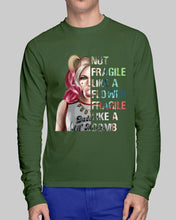 Load image into Gallery viewer, Cool Harley Quinn Not Fragile Meaningful Gift For Girl Unisex Long Sleeve
