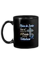 Load image into Gallery viewer, Chica De Junio Todo Lo Puedo En Cristo Que Me Fortalece Mug
