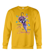 Load image into Gallery viewer, Butterflies Find Joy In The Journey Gift For Daughter Sweatshirt
