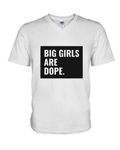 Load image into Gallery viewer, Big Girls Are Dope Unique Custom Design Guys V-Neck
