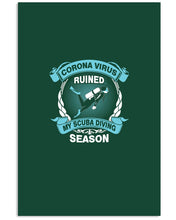 Load image into Gallery viewer, Disease Virus Ruined My Scuba Diving Season For Sport Lovers Vertical Poster
