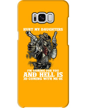 Load image into Gallery viewer, I'm Coming For You And Hell Is Coming With Me Phone case
