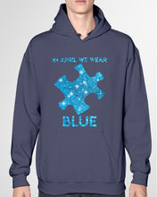 Load image into Gallery viewer, In April We Wear Blue Autism Awareness Special Custom Design Hoodie
