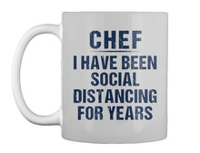 Load image into Gallery viewer, Chef I Have Been Social Distancing For Years Trending Mug
