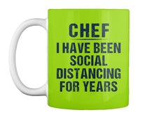 Load image into Gallery viewer, Chef I Have Been Social Distancing For Years Trending Mug
