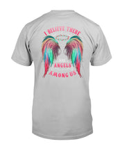 Load image into Gallery viewer, I Believe There Are Angels Among Us Unique Custom Design Guys Tee
