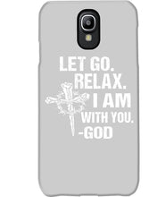 Load image into Gallery viewer, Let You Relax I Am With You Gray Background Phone case
