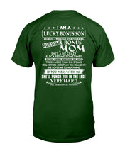 Load image into Gallery viewer, I Am A Lucky Bonus Son Because I'm Raised By A Freaking Awesome Mom Guys Tee
