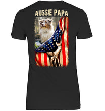 Load image into Gallery viewer, Aussie Papa America Flag Unique Custom Design For Dog Lovers Ladies Tee
