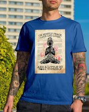 Load image into Gallery viewer, I'm Mostly Peace Love And Light Yoga Gift For Yoga Lovers Guys Tee
