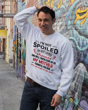 Load image into Gallery viewer, I'm Just Loved Protected And Well Taken Care Of My Mother Gift For Daughter Sweatshirt
