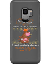 Load image into Gallery viewer, Cow I Need Somebody Who Sees The Crazy And Still Wants Me Phone case
