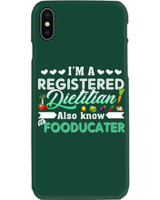 Load image into Gallery viewer, I'm A Registered Dietitian Also Know Fooducater Trending Phone case
