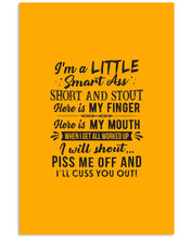 Load image into Gallery viewer, I'm A Little Smart Ass Short And Stout My Finger My Mouth Trending Vertical Poster
