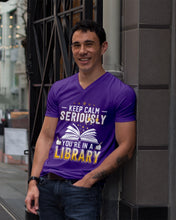 Load image into Gallery viewer, Keep Calm Seriously You're In A Library Trending Gift For Librarian Guys V-Neck
