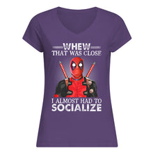 Load image into Gallery viewer, Deadpool I Almost Had To Socialize Gift For Fans Ladies V-Neck
